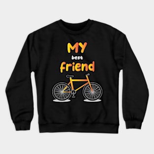 My best friend Crewneck Sweatshirt